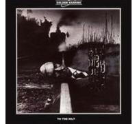 Golden Earring: To The Hilt - CD SEALED