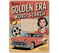Golden Era Word Search 1950s Nostalgia in Large Print with 100+ Puzzles of Music, Dance & Diner Mem: Engaging puzzles for adults and teens, vintage ... Brain Games - 1950s Word Search Collection)