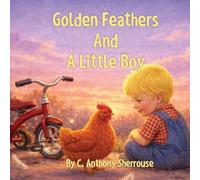 Golden Feathers And A Little Boy