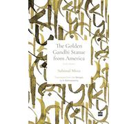 Golden Gandhi Statue From America : Early Stories