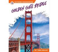 Golden Gate Bridge (Extreme Engineering Series)