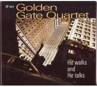 Golden Gate Quartet – He Walks and He Talks