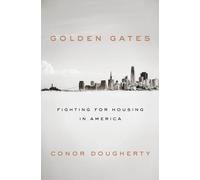 Golden Gates: Fighting for Housing in America