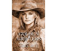 GOLDEN GRIFTERS (THE BLACK LUCK OF KIT WESTON)