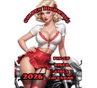 Golden Highways: Pin-Up Biker Girls 2026 Calendar