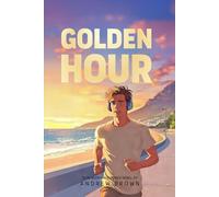 Golden Hour: Love at the Edge of the Light -- Slow-Burn MM Romance Novel