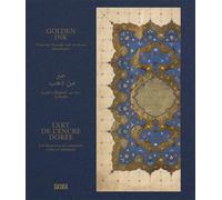 Golden Ink: A Journey Through Arab & Islamic Manuscript