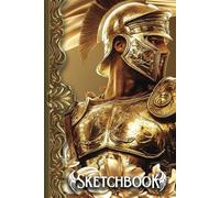 Golden Knight Sketchbook 6 x 9: Dragon Slayer Golden Knight Baroque style Sketchbook or Notebook for Drawing or doodling 112 Pages, with a belongs to ... journal. Medieval style, Larping Sketchbook.