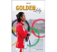 Golden Lily - Asia′s First Dinghy Sailing Gold Medallist (Making Waves)