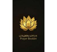 Golden Lotus: Prayer Booklet (Golden Lotus Bundle)