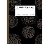 Golden Mandala Composition Notebook: Elegant Black & Gold Sacred Geometry Journal for School, Writing & Daily Notes (7.5” x 9.25”) | 110 College-Ruled Pages .