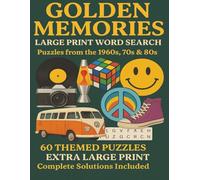 Golden Memories: Large Print Word Search Puzzles from the 1960s, 70s & 80s: Golden Memories: Large Print Word Search Puzzles | 60 Themed Word Finds ... Movies & More | Extra Large Print for Seniors