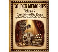 Golden Memories: Large Print Word Search Puzzles (Volume 2) - Classic Hollywood Edition