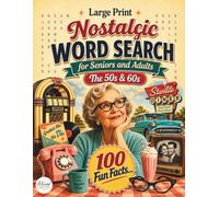 Golden Memories - Nostalgic Word Search for Seniors and Adults: 100 Large Print Puzzles for Brain Training & Relaxation (1950s & 1960s Themed)