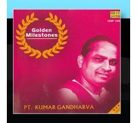 Golden Milestones - Pt.Kumar Gandharva by Pt. Kumar Gandharva