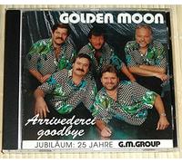 Golden Moon - Arrivederci goodbye