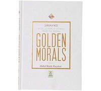 Golden Morals (A Collection of Stories from the Seerah of PBUH)