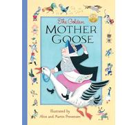 Golden Mother Goose: 115 Childhood Favorites