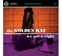 Golden Rat - We Got A Right