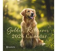 Golden Retriever Calendar 2026: Loyal Companions, Heartwarming Puppy Smiles, and Playful Canine Adventures All Year Long