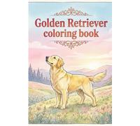 Golden Retriever coloring book: 25 Playful Golden Retriever Designs for Relaxing Coloring Fun