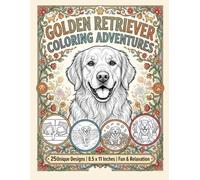 Golden Retriever Coloring Book for Adults: 25Stress-Relieving Scenes for Dog Lovers