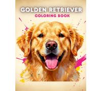 Golden Retriever Coloring Book for Kids: 50 Adorable Dog & Puppy Illustrations - Stress Relief Coloring Pages, Perfect Gift for Golden Retriever Lovers