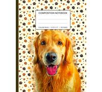 Golden Retriever Composition Notebook for Dog Lovers: College Ruled Notebook Workbook Journal for Students, Girls, Boys, Kids, Teens, Back To School, Home, College and More Gift; 8.5" x 11" 120 pages