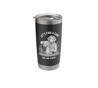 Golden Retriever Funny Let's Find a Cure for Stupid Sarcasm Stainless Steel Insulated Tumbler