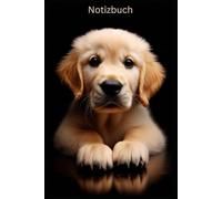 Golden Retriever Notizbuch, Buch: Das perfekte Geschenk für Goldie Liebhaber & Fans, Notizheft mit Hundemotiv Liniert: Tagebuch, Journal, Taschenbuch, ... blanko, Accessoires, Junior, Welpen, Mom