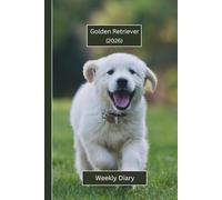 Golden Retriever Weekly Diary 2026 (Hardcover): A gorgeous Week View Planner 2026 (spread across 2 pages). Ideally sized (6"x9") pet lover's journal ... pages. Great gift for friends and family.