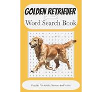 Golden Retriever Word Search Puzzle: Word Search For Easy Read Print about Golden Retriever, Dogs, Pets and more / 6x9 inches, 110 pages/ 50+ ... Pet Sitting, Holidays and free time.