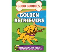 Golden Retrievers: A Picture Book for Babies and Toddlers (Good Buddies)