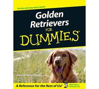 Golden Retrievers For Dummies (For Dummies Series)