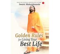 Golden Rules for Living Your Best Life