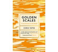 Golden Scales: A Lost Summer on the Banks