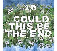Golden Shoulders - Could This Be The End [VINYL]