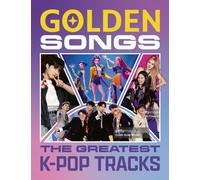 Golden Songs: The Greatest K-Pop Tracks