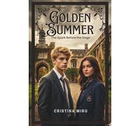 Golden Summer: The Spark Before the Siege (Shadows of Woodsworth)