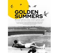 Golden Summers : Personal reflections from cricket's glorious past