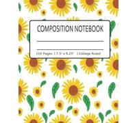 Golden Sunflowers Notebook | College Ruled: Bright Sunflower-Themed Lined Notebook with Left Margin for School, Work, or Journaling | 110 Pages | Perfect for Nature & Flower Lovers