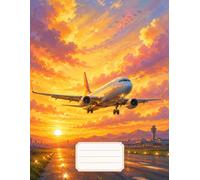 Golden Sunset Landing: Wide Ruled Composition Book for Teens, High School Students and Aviation Enthusiasts for School Notes, Homework, Creative Writing and Everyday Use