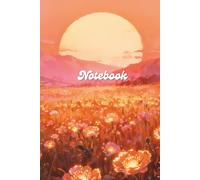 Golden Sunset Meadow Notebook: Wide Ruled Composition Book for Happiness and Gratitude | Aesthetic Glowing Flowers & Warm Mountain Horizon Cover | 100 Pages