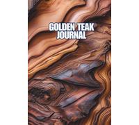 Golden Teak Journal: Premium Lanna-inspired teak wood texture cover notebook for writing, journaling, and planning