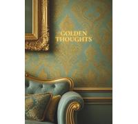 Golden Thoughts Notebook - Aquamarine Edition: 300-Page Lined Journal, A4 Size (8.27" x 11.69"), Soft Cover for Notes and Reflections