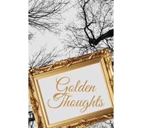Golden Thoughts: Perfect Notebook, Diary, Journal