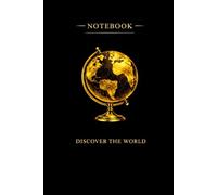 Golden World Travel Notebook: Premium Lined Journal | 100 Pages for Notes, Ideas, Plans & Everyday Writing