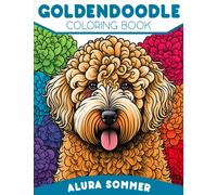 Goldendoodle Coloring Book: Fun and Easy Dogs Coloring Pages in Cute Style With Goldendoodle for Kids & Adults (Dogs Coloring Books for Kids & Adults)