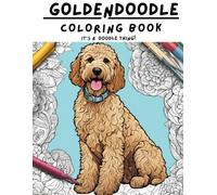 Goldendoodle Coloring Book: It's a Doodle thing! (Coloring Books!)