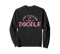 Goldendoodle Dog Life Is Golden With A Doodle Dog Gift Sweatshirt